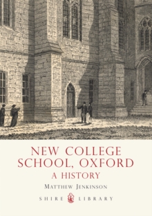 New College School, Oxford : A History