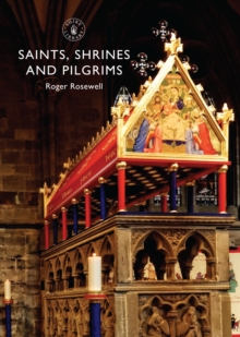 Saints, Shrines and Pilgrims, Paperback Book Saints, Shrines and Pilgrims, Paperback Book