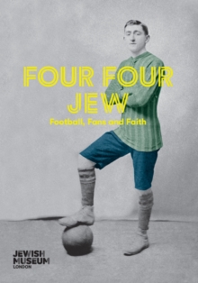 Four Four Jew : Football, Fans and Faith