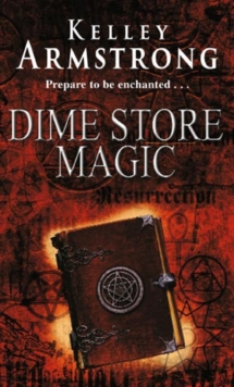 Dime Store Magic : Book 3 in the Women of the Otherworld Series