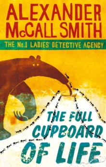 The Full Cupboard Of Life : The multi-million copy bestselling No. 1 Ladies' Detective Agency series