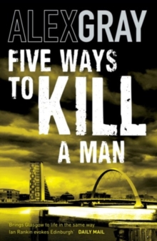 Five Ways To Kill A Man : Book 7 in the Sunday Times bestselling detective series