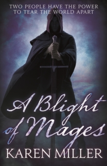 A Blight of Mages : Kingmaker, Kingbreaker: Book 3