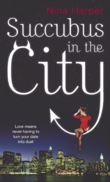 Succubus In The City : Number 1 in series