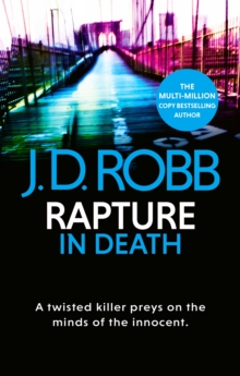 Rapture In Death : A twisted killer preys on the minds of the innocent