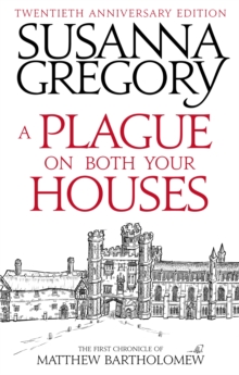 A Plague On Both Your Houses : The First Chronicle of Matthew Bartholomew