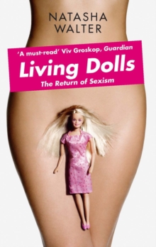 Living Dolls : The Return of Sexism