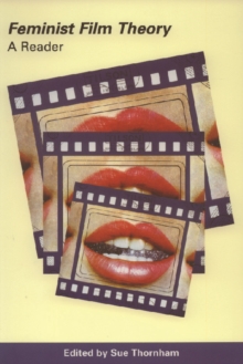 Feminist Film Theory : A Reader, Paperback / softback Book Feminist Film Theory : A Reader, Paperback / softback Book