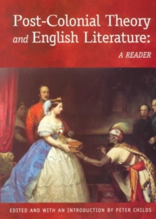 Post-colonial Theory and English Literature : A Reader, Paperback Book Post-colonial Theory and English Literature : A Reader, Paperback Book
