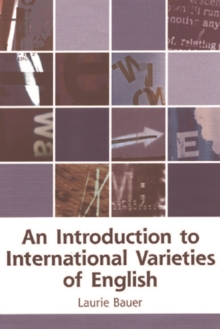 An Introduction to International Varieties of English, Paperback Book An Introduction to International Varieties of English, Paperback Book