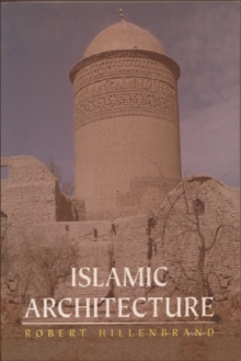 Islamic Architecture : Form, Function and Meaning