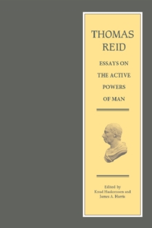 Thomas Reid - Essays on the Active Powers of Man, Hardback Book Thomas Reid - Essays on the Active Powers of Man, Hardback Book