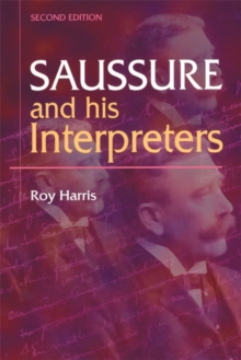 Saussure and His Interpreters, Paperback / softback Book Saussure and His Interpreters, Paperback / softback Book