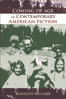 Coming of Age in Contemporary American Fiction, Paperback / softback Book Coming of Age in Contemporary American Fiction, Paperback / softback Book