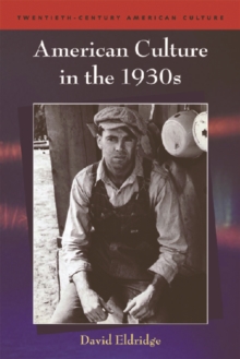 American Culture in the 1930s, Paperback / softback Book American Culture in the 1930s, Paperback / softback Book