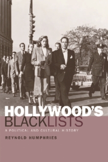 Hollywood's Blacklists : A Political and Cultural History, Paperback Book Hollywood's Blacklists : A Political and Cultural History, Paperback Book