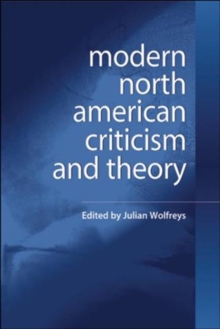 Modern North American Criticism and Theory : A Critical Guide