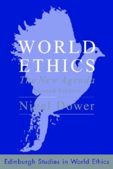 World Ethics : The New Agenda