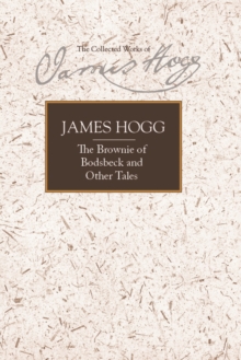 The Brownie of Bodsbeck and Other Tales, Hardback Book The Brownie of Bodsbeck and Other Tales, Hardback Book