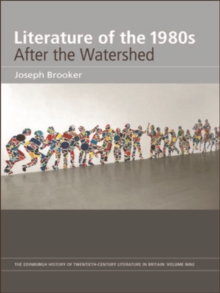 Literature of the 1980s: After the Watershed : Volume 9