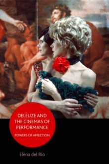 Deleuze and the Cinemas of Performance : Powers of Affection