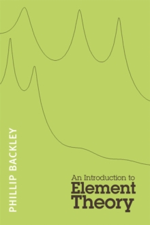 An Introduction to Element Theory, Hardback Book An Introduction to Element Theory, Hardback Book