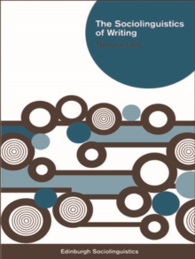 The Sociolinguistics of Writing