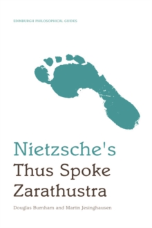 Nietzsche's Thus Spoke Zarathustra : An Edinburgh Philosophical Guide, Hardback Book Nietzsche's Thus Spoke Zarathustra : An Edinburgh Philosophical Guide, Hardback Book