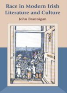 Race in Modern Irish Literature and Culture