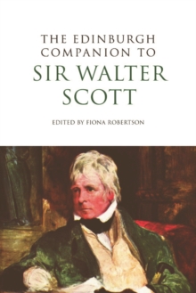 The Edinburgh Companion to Sir Walter Scott, Hardback Book The Edinburgh Companion to Sir Walter Scott, Hardback Book