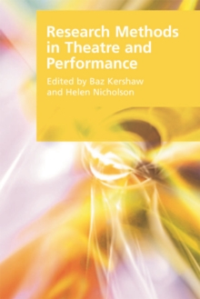 Research Methods in Theatre and Performance, Hardback Book Research Methods in Theatre and Performance, Hardback Book