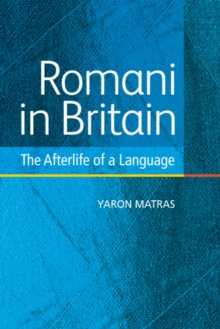 Romani in Britain : The Afterlife of a Language