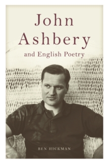 John Ashbery and English Poetry, Hardback Book John Ashbery and English Poetry, Hardback Book