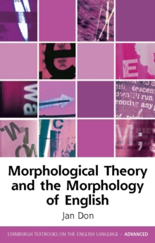 Morphological Theory and the Morphology of English