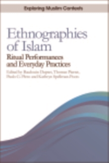 Ethnographies of Islam : Ritual Performances and Everyday Practices