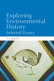 Exploring Environmental History : Selected Essays, Paperback / softback Book Exploring Environmental History : Selected Essays, Paperback / softback Book