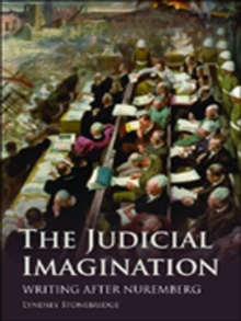 The Judicial Imagination : Writing After Nuremberg