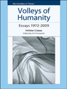 Volleys of Humanity : Essays 1972-2009