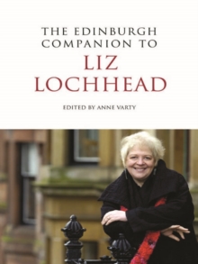 The Edinburgh Companion to Liz Lochhead