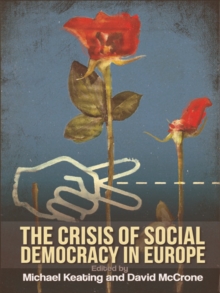 The Crisis of Social Democracy in Europe