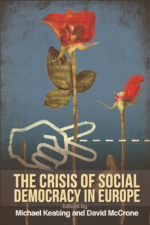 The Crisis of Social Democracy in Europe