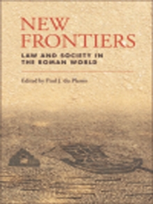 New Frontiers : Law and Society in the Roman World