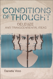 Conditions of Thought : Deleuze and Transcendental Ideas