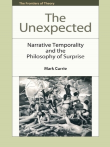 The Unexpected : Narrative Temporality and the Philosophy of Surprise