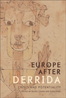 Europe after Derrida : Crisis and Potentiality