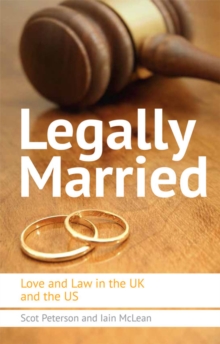 Legally Married : Love and Law in the UK and the US