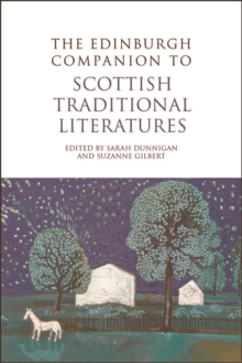 The Edinburgh Companion to Scottish Traditional Literatures