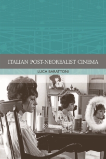 Italian Post-Neorealist Cinema, Paperback / softback Book Italian Post-Neorealist Cinema, Paperback / softback Book