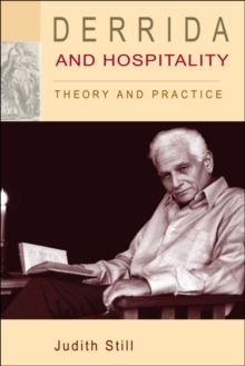 Derrida and Hospitality : Theory and Practice