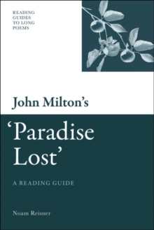 John Milton's 'Paradise Lost' : A Reading Guide